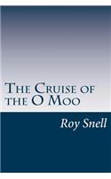 The Cruise of the O Moo