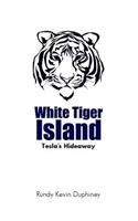 White Tiger Island: Tesla's Hideaway: none(White Tiger Island: Tesla's Hideaway)