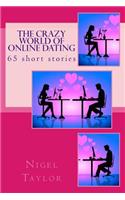The crazy world of online dating