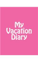 My Vacation Diary