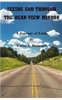 Seeing God Through the Rear View Mirror: A Journey of Faith(English)