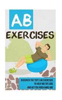 Ab Exercises - Discover the Top 3 Ab Exercises To Help Aid Fat Loss and Get You