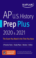 AP U.S. History Prep Plus 2020 & 2021: 3 Practice Tests + Study Plans + Review + Online(Kaplan Test Prep)