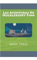 Las Aventuras De Huckleberry Finn