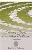 Sharing Hope, Nurturing Resilience