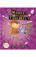 Monkey with a Tool Belt and the Silly School Mystery