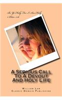 A Serious Call To A Devout And Holy Life
