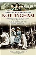 Struggle and Suffrage in Nottingham