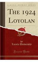 The 1924 Loyolan (Classic Reprint)