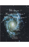 Who we are - How did we get here - Why does it matter now