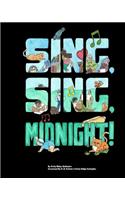 Sing, Sing, Midnight!
