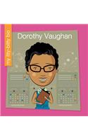 Dorothy Vaughan: (My Early Library: My Itty-Bitty Bio)