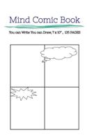 Mind Comic Book - 7 x 10" 135 P, 4 Panel, Blank Comic created by Yourself: Make your own comics come to live!