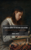 A Concise Survey of Western Civilization, Combined Edition