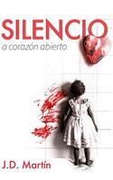 Silencio. A corazon abierto