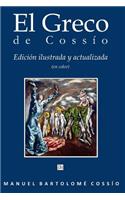 Greco de Cossio. Edicion ilustrada y actualizada (en color)
