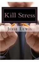 Kill Stress