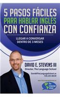 5 Pasos Fáciles Para Hablar Inglés Con Confianza