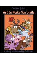 Creations By Mit Art to Make You Smile