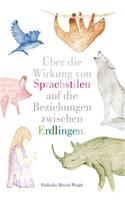 Über die Wirkung von Sprachstilen auf die Beziehungen zwischen Erdlingen
