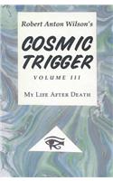 Cosmic Trigger: My Life After Death