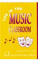 Life in the Music Classroom