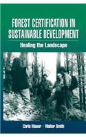 Forest Certification in Sustainable Development