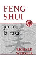 Feng Shui Para La Casa: (3 Spanish Feng Shui)