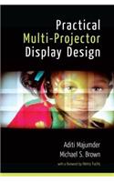 Practical Multi-Projector Display Design