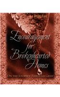 Encouragement for Brokenhearted Homes