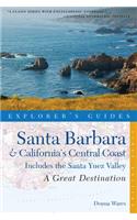 Explorer's Guide Santa Barbara & California's Central Coast: A Great Destination