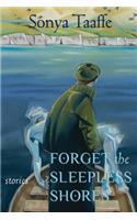 Forget the Sleepless Shores