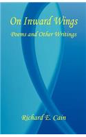 On Inward Wings - Poems and Other Writings