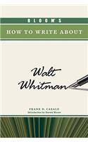Bloom's How to Write About Walt Whitman