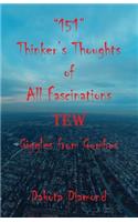 151 Thinker's Thoughts of All Fascinations Tew - Giggles from Gumbos