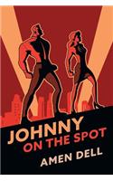 Johnny on the Spot