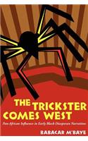 The Trickster Comes West: Pan-African Influence in Early Black Diasporan Narratives