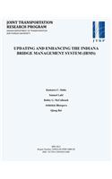 Updating and Enhancing the Indiana Bridge Management System (IBMs)