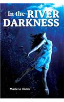 In the River Darkness