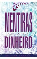 Mentiras Do Dinheiro - Lies of Money Portuguese