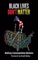 Black Lives Don't Matter