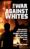 The War Against Whites