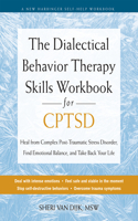 Dialectical Behavior Therapy Skills Workbook for C-Ptsd