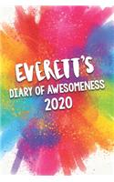 Everett's Diary of Awesomeness 2020: Unique Personalised Full Year Dated Diary Gift For A Boy Called Everett - Perfect for Boys & Men - A Great Journal For Home, School College Or Work.