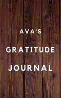 Ava's Gratitude Journal: 2020 New Year Planner Goal Journal Gift for Ava / Notebook / Diary / Unique Greeting Card Alternative