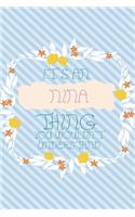 It's an Nina Thing You Wouldn't Understand