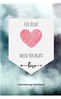 Für Dich! Mein Herzblatt: A5 Notizbuch LINIERT LIEBLINGSMENSCH - GESCHENKE - PÄRCHEN - FREUNDIN - FREUNDSCHAFT - FREUNDINNENBUCH - VALENTINSTAG - GESCHENKIDEE - PÄRCHENBUCH