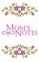 Mom's Notes