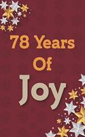 78 Years of Joy