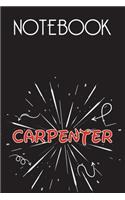 CARPENTER Notebook, Simple Design: Notebook /Journal Gift, Simple Cover Design,100 pages, 6x9, Soft cover, Mate Finish